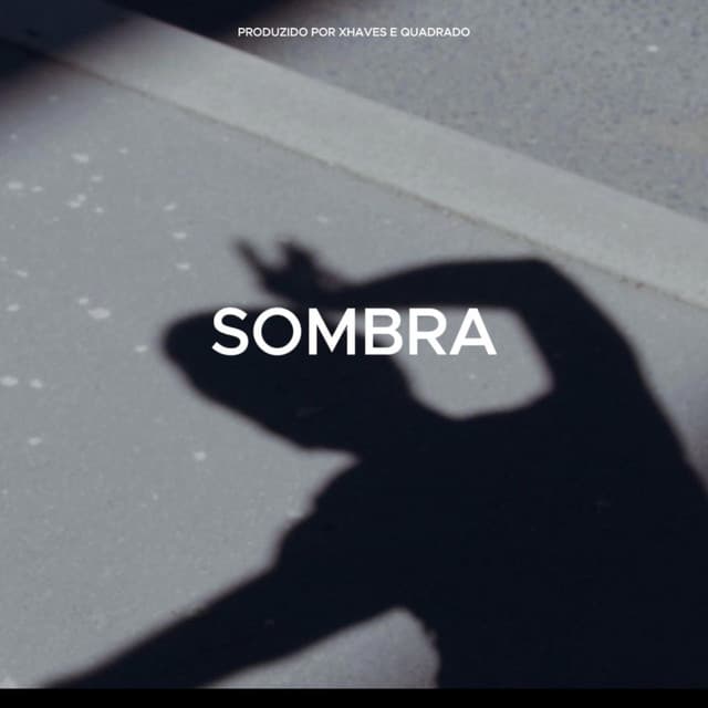 Sombra (feat. Xhaves)